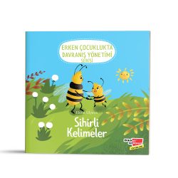 Sihirli Kelimeler | 2-6 Yaş Erken Çocuklukta Davranış Yönetimi Serisi 2. Kitap
